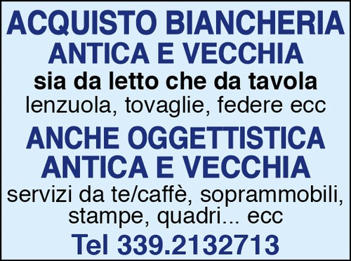 Acquisto biancheria antica e vecchia